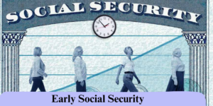 Early Social Security