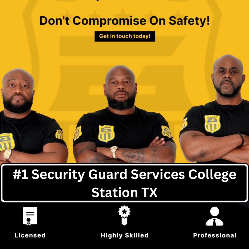 #1 Security Guard Services College Station TX