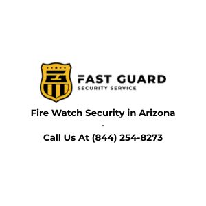 Fire Watch Security in Arizona