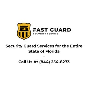 Security Guard Services for the Entire State of Florida