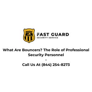 What Are Bouncers? The Role of Professional Security Personnel