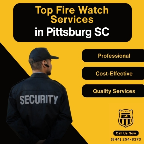 Fire Watch Services in Pittsburg SC