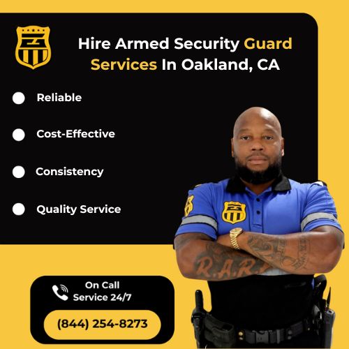 Hire Armed Security Guard Services In Oakland, CA