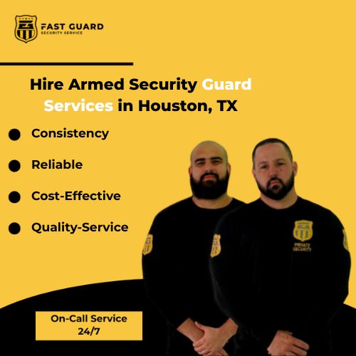 Hire Armed Security Guard Services in Houston, TX