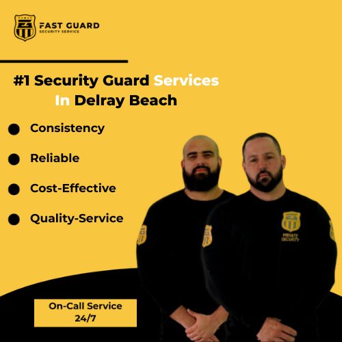 #1 Security Guard Services In Delray Beach