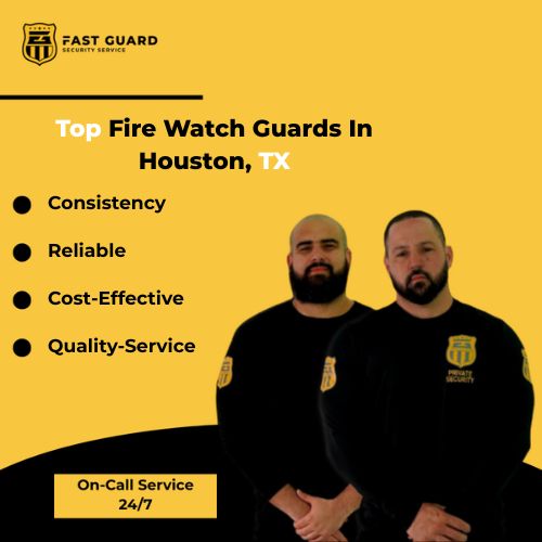 Top Fire Watch Guards In Houston, TX