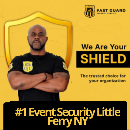 #1 Event Security Little Ferry NY