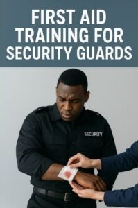 First Aid Training for Security Guards