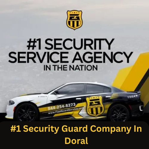 #1 Security Guard Company In Doral