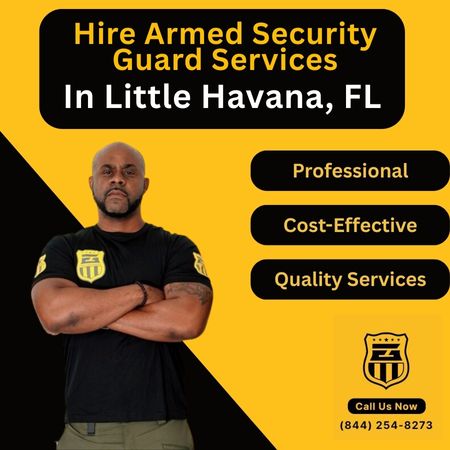 Armed Security Guard Services In Little Havana, FL