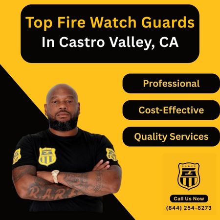 Fire Watch Guards In Castro Valley, CA