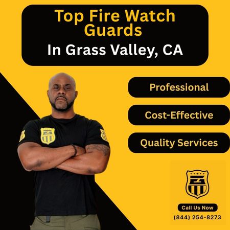 Fire Watch Guards In Grass Valley, CA