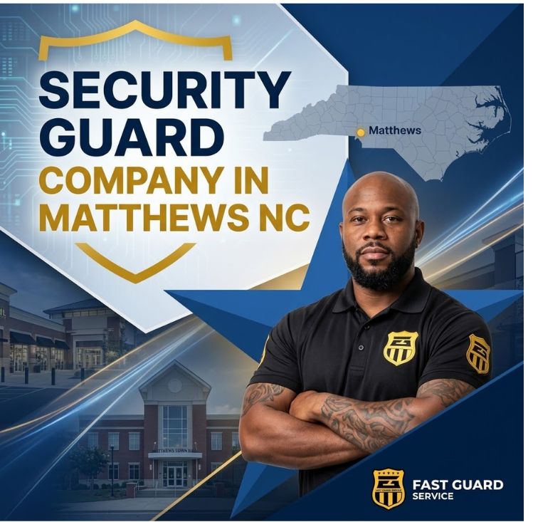 Security Guard Company In Matthews Nc